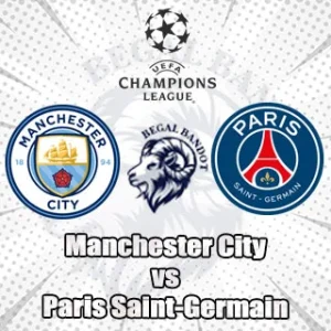 Prediksi Bola Manchester City vs PSG