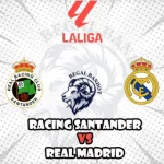Prediksi Bola Racing Santander vs Real Madrid