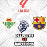Prediksi Bola Real Betis vs Barcelona